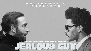 The Weeknd & John Lennon - Jealous Guy  [MASHUP]