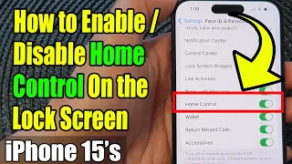 iPhone 15/15 Pro Max: How to Enable/Disable Home Control On the Lock Screen