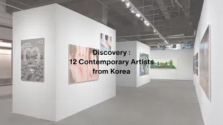 Discovery : 12 Contemporary Artists from Korea