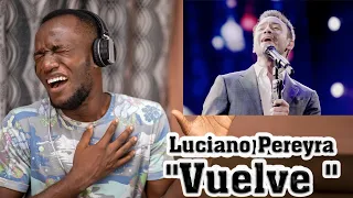 REACCIÓN / REACTION “Vuelve” Luciano Pereyra (INSANE VOICE)