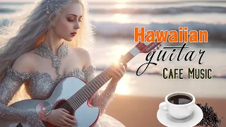 Happy Hawaiian Cafe Music - Beautiful Relaxing Guitar Music - Tropical Island Beach Instrumentals