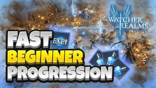 FAST Beginner Progression Guide! [Watcher of Realms]