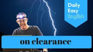 Learn English: Daily Easy English 1067: on clearance