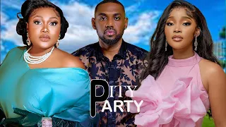PITY PARTY(FULL MOVIE)RUTH KADIRI,EDDIE WATSON,SANDRA  OKUNZUWA,2023 Nigerian Movie