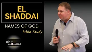 El Shaddai | The Names of God and What Are Their Meanings?