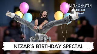 Nizar´s Birthday Special | #290 Nizar & Shayan Podcast