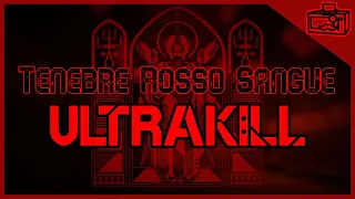 ULTRAKILL - "Tenebre Rosso Sangue" (Remix)