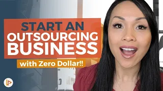 How To Start An Outsourcing Business | ZERO DOLLAR INVESTMENT