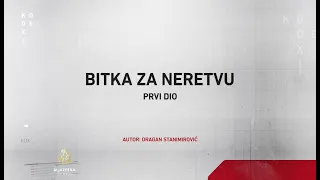 Bitka za Neretvu, I dio (Od izvora Neretve do Konjica)