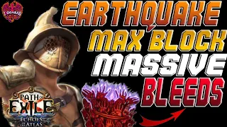 [PoE 3.14 RDY] - BLEED EARTHQUAKE GLADIATOR - MAX BLOCK TANK - BUILD GUIDE - MASSIVE BLEEDS!