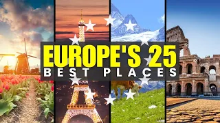 Europe's Top 25 Bucket List Destinations You Can't Miss | Travel Vlog