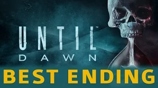 Until Dawn - Best / Good Ending - Everyone Survives (They All Live Trophy)