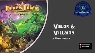 Valor & Villainy Unboxing