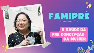 FamiPré - A Vitamina da Mulher Tentante - Famivita