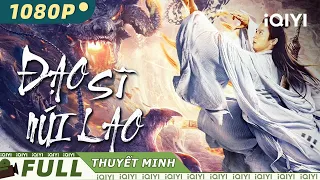 【Thuyết Minh】Đạo Sĩ Núi Lao |  Hư Cấu Cổ Trang | iQIYI Movie Vietnam