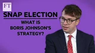 Brexit: is a snap election part of Boris Johnson's strategy? | FT