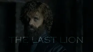(GoT) Tyrion Lannister || The Last Lion