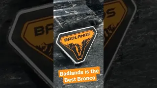 Why Badlands is the Best Bronco 🌄 #shorts #fordbronco #badlandsbronco