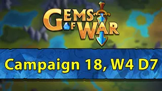 ⚔️ Gems of War, Campaign 18 Week 4 Day 7 | Weekly Spoilers and Finishing Vault ⚔️