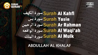 Surah Al Kahfi, Yasin, Ar Rahman, Al Waqiah & Al Mulk by Abdullah Al Khalaf - Paket Al Quran Full