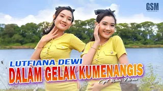 Dj Dalam Gelak Kumenangis - Lutfiana Dewi I Official Music Video