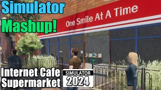 Two Simulators In One! [Internet Cafe & Supermarket Simulator #1]