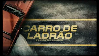 Carro De Ladrão - MCs  B.O, Magal, IG, PH, Capelinha e Leh (Lyric Video) DJ Tripa