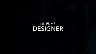 Lil Pump- Designer 20 MINS LOOP// Dreaded Dreams