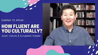 How fluent are you culturally? Asian values vs. European values 문화적으로 얼마나 유창합니까? 아시아인들 vs. 유럽인들의 가치