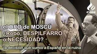 El ORO de MOSCÚ ¿El mayor EXPOLIO de la historia❓