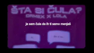 Drmex x Lola-Šta si čula (lyrics)