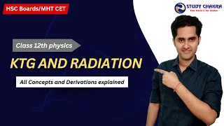 Kinetic Theory of Gases and Radiation | Class 12th physics | HSC Maharashtra Board 2023