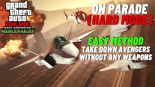 On Parade Hard Mode Guide/Walkthrough EASY Method WITHOUT Weapons - GTA Online Project Overthrow