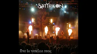 Satyricon - Live In Wacken 2004 (with Nocturno Culto  of Darkthrone)