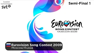 Eurovision Song Contest 2009 / Semi-Final 1 (Swedish Commentary)