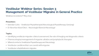 Vestibular Webinar Series: Session 3 - Management of Vestibular Migraine in General Practice