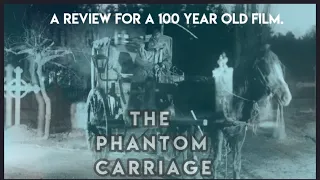 The Phantom Carriage (1921) A film Review with Spoilers