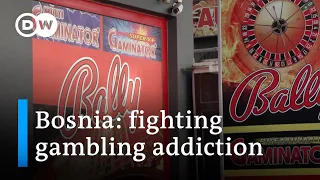 Bosnia: Gambling addiction on the rise | Focus on Europe