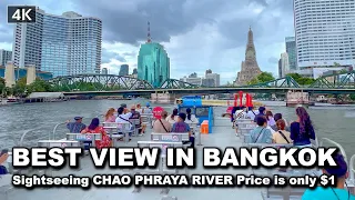 【🇹🇭 4K】BEST VIEW in Bangkok - CHAO PHRAYA RIVER Cruise Sightseeing, Price is only $1