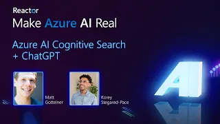 Make Azure AI Real: Azure AI Cognitive Search + ChatGPT