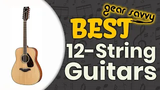 Best 12 String Guitars 🎸 (Ultimate Review) | Gear Savvy