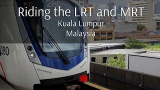 Take a ride on the LRT and MRT in Kuala Lumpur