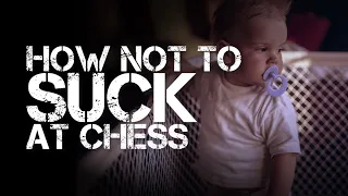 How Not to Suck at Chess! Turning round a losing streak.