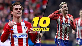 Antoine Griezmann 2017 ● Top 10 Goals | HD