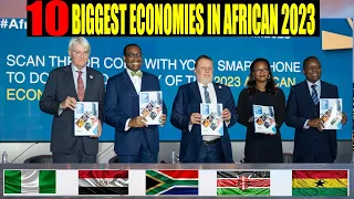 Top 10 Biggest Economies in Africa 2023 + Top 10 Fastest Growing Economy in Africa 2023