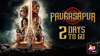 2 Days to go | Paurashpur | Starring Shilpa Shinde, Annu Kapoor, Milind Soman  | ALTBalaji