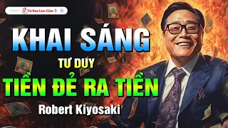 TƯ DUY CỐT LÕI TIỀN ĐẺ RA TIỀN - TỰ DO TÀI CHÍNH 2024 | Tư Duy Làm Giàu