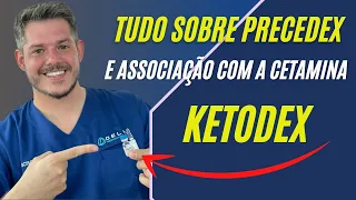 Tudo sobre PRECEDEX - Cetamina - ketodex