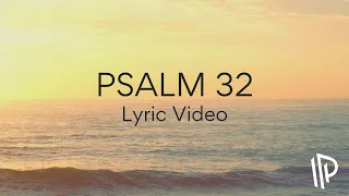 Psalm 32 (Blessed Is the One) [feat. Raelyn] by The Psalms Project - Lyric Video