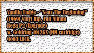 Vanilla Fudge - Near The Beginning 1969 Vinyl Rip Full Album